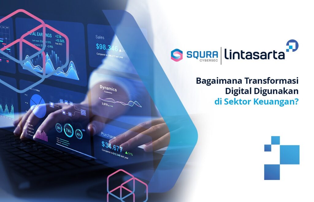 Bagaimana Transformasi Digital Digunakan di Sektor Keuangan?
