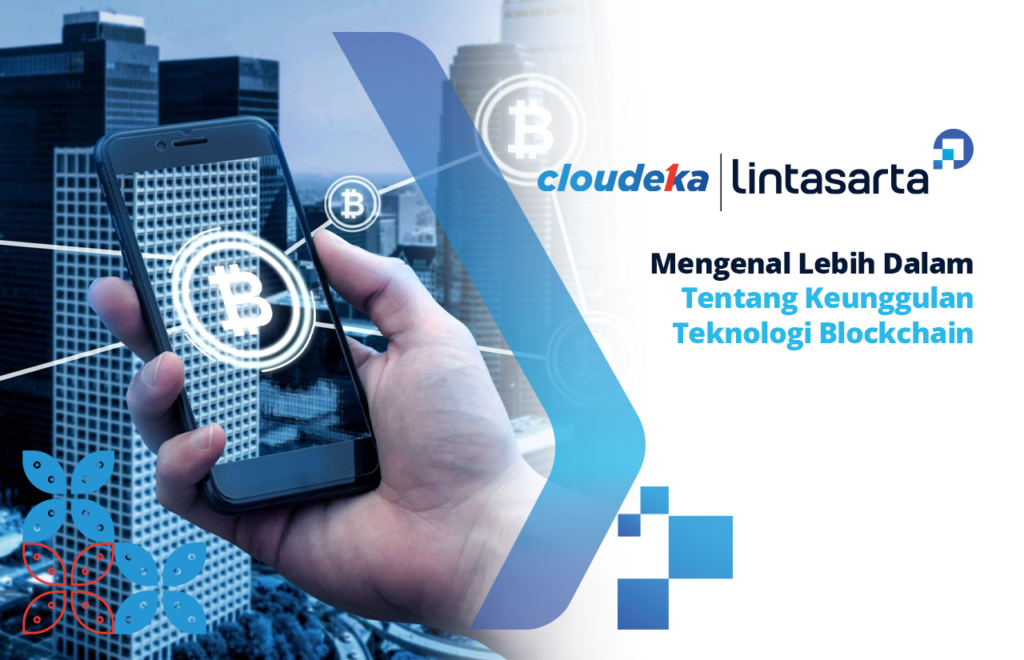 Mengenal Lebih Dalam Tentang Keunggulan Teknologi Blockchain